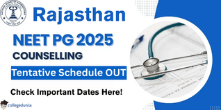 Rajasthan NEET PG Counselling 2025 Tentative Schedule Released; Registration to Begin in November